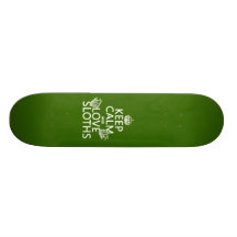 Keep Calm and Love Sloths (any background color) Custom Skate Board