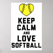 Keep Calm And Love Softball Posters