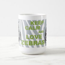 Keep Calm and Love Zebras Unique Mug