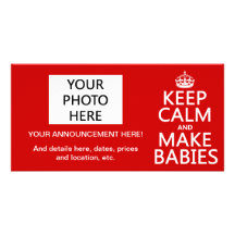 Keep Calm and Make Babies (in any colour) Picture Card
