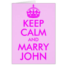 Keep Calm and Marry John Card