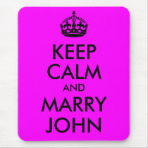 Keep Calm and Marry John Mousepad