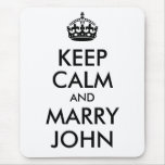 Keep Calm and Marry John Mousepad