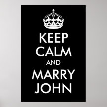 Keep Calm and Marry John Print