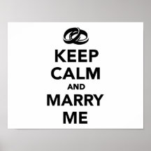 Keep calm and marry me poster