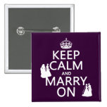 Keep Calm and Marry On - all colours Buttons