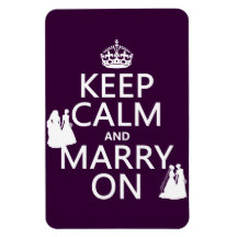 Keep Calm and Marry On - all colours Magnet