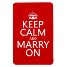 Keep Calm and Marry On (all colours) Magnets