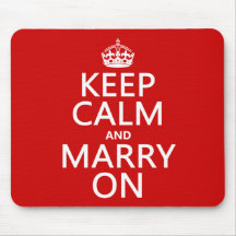 Keep Calm and Marry On (all colours) Mousepad