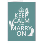 Keep Calm and Marry On (any colour background) Card