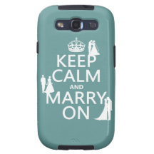 Keep Calm and Marry On (any colour background) Samsung Galaxy SIII Cases