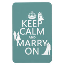 Keep Calm and Marry On (any colour background) Magnets