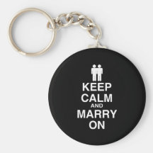Keep Calm and Marry On Gay Key Chains