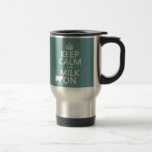 Keep Calm and Milk On (cows) (in all colours) Mugs