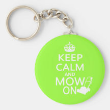 Keep Calm and Mow On Keychain