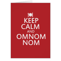 Keep Calm and Omnom Nom