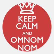 Keep Calm and OmNom Nom Stickers