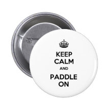 Keep Calm and Paddle On Pin