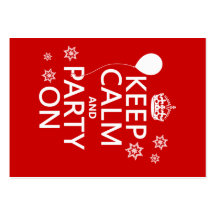 Keep Calm and Party On - all colours Business Cards