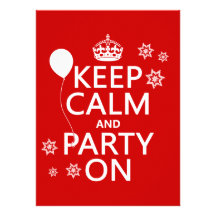 Keep Calm and Party On - all colours Personalized Invite