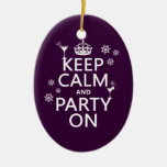 Keep Calm and Party On - all colours Christmas Ornaments