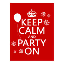 Keep Calm and Party On - all colours Post Cards