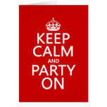 Keep Calm and Party On (in any colour) Card