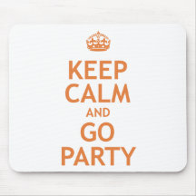 keep calm and party on mouse pads