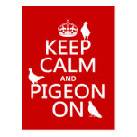 Keep Calm and Pigeon On - all colours Postcard