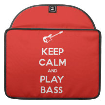 Keep Calm and Play Bass Sleeves For MacBooks