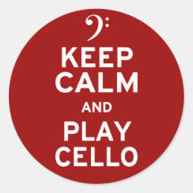 Keep Calm and Play Cello Round Stickers