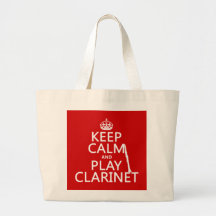 Keep Calm and Play Clarinet (any background color) Canvas Bag