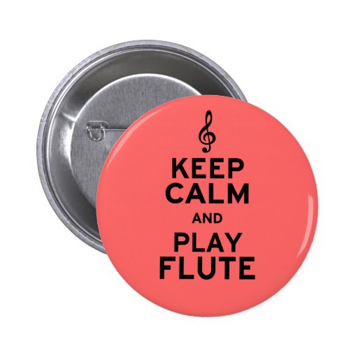 Keep Calm and Play Flute Buttons
