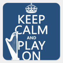 Keep Calm and Play On (harp)(any color) Stickers