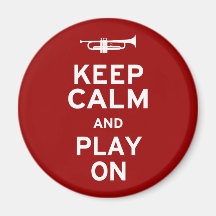 Keep Calm and Play On Magnets