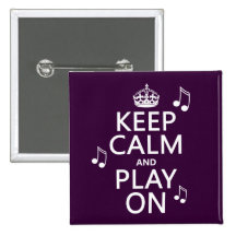 Keep Calm and Play on - music notes - all colours Pinback Buttons
