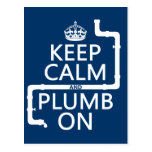 Keep Calm and Plumb On (plumber/plumbing) Postcard