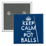 Keep Calm and Pot Balls (snooker/pool) Button