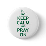Keep Calm and Pray On buttons