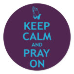Keep Calm and Pray On stickers