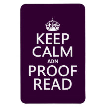 Keep Calm 'and' Proofread (adn) (in any colour) Magnets