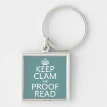 Keep Calm and Proofread (clam) (any colour) Keychains