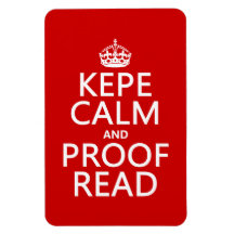 Keep Calm and Proofread (kepe) (in any colour) Vinyl Magnets
