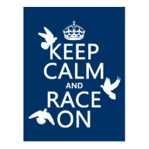 Keep Calm and Race On (Pigeons) (all colours) Post Card