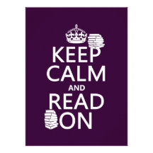 Keep Calm and Read On (in any colour) Custom Announcements