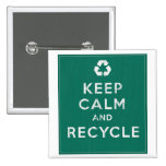 Keep Calm and Recycle Pinback Button