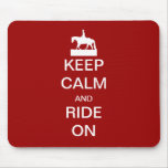 Keep calm and ride on mouse mats