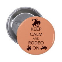 Keep Calm and Rodeo On cowboy cowgirl gift Pin