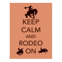 Keep Calm and Rodeo On cowboy cowgirl gift Post Cards