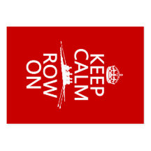 Keep Calm and Row On (choose any colour) Business Card